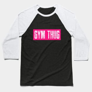 Gym Thug Baseball T-Shirt